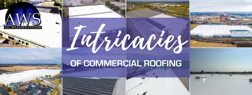 The Intricacies of Commercial Industrial Roofing