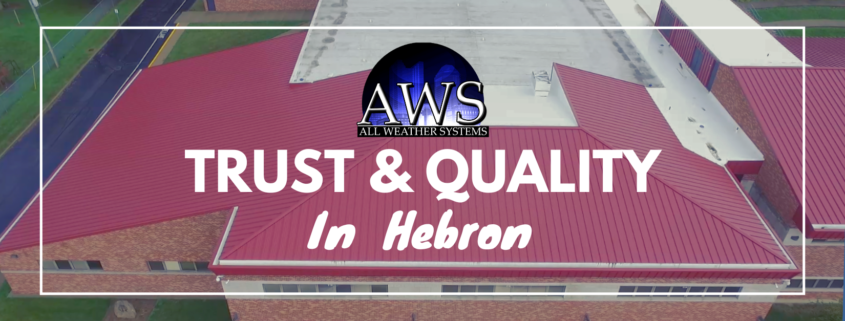 Trust and Quality: Hebron's Top Provider for Commercial Roofing