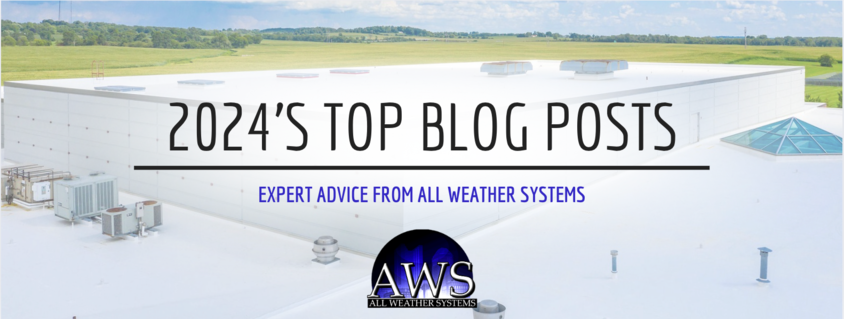 2024’s Top Blog Posts Expert Advice from All Weather Systems