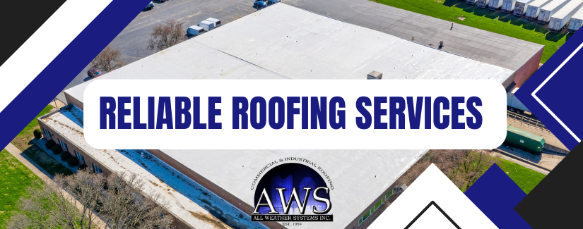 Commercial roof with text "RELIABLE ROOFING SERVICES" by AWS All Weather Systems, highlighting a roofing contractor in Hebron, Ohio.